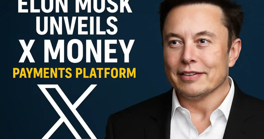 Elon Musk smiles in front of the X logo with bold text announcing the launch of the X Money payments platform.