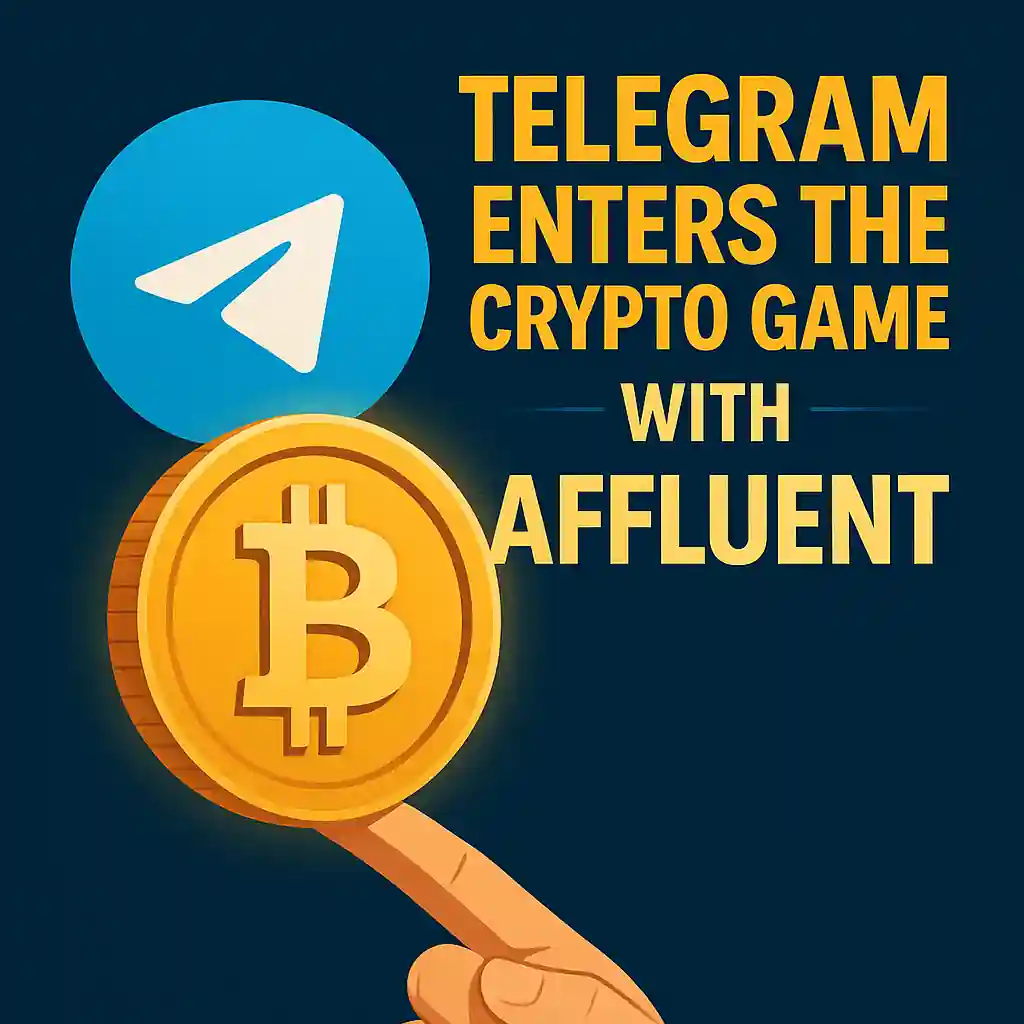 Illustration showing the Telegram logo above a golden Bitcoin coin with bold text announcing Telegram’s entry into the crypto market through Affluent.